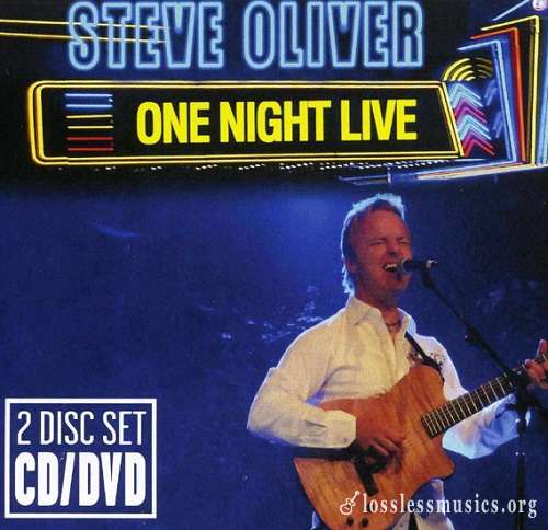 Steve Oliver - One Night Live (2008)
