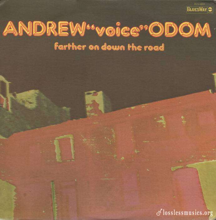 Andrew 'Voice' Odom - Farther On Down the Road [Vinyl-Rip] (1973)