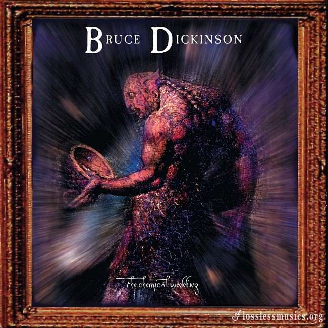 Bruce Dickinson - Тhе Сhеmiсаl Wеdding (1998) (2005)