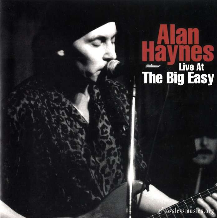 Alan Haynes - Live at the Big Easy (2002)