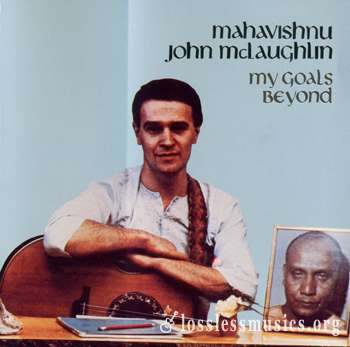 Mahavishnu John McLaughlin - My Goals Beyond (1971)