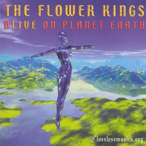 The Flower Kings - Alive on Planet Earth (2004)