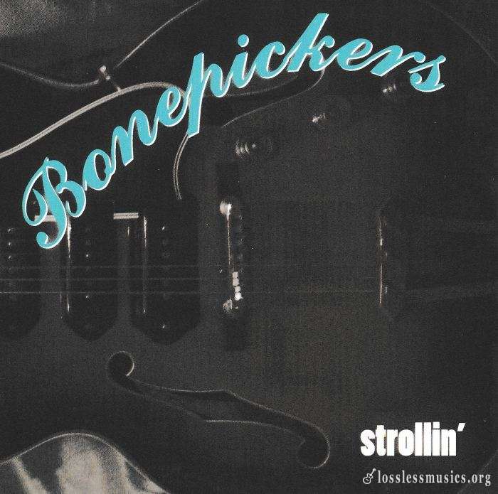 Bonepickers - Strollin' (2014)