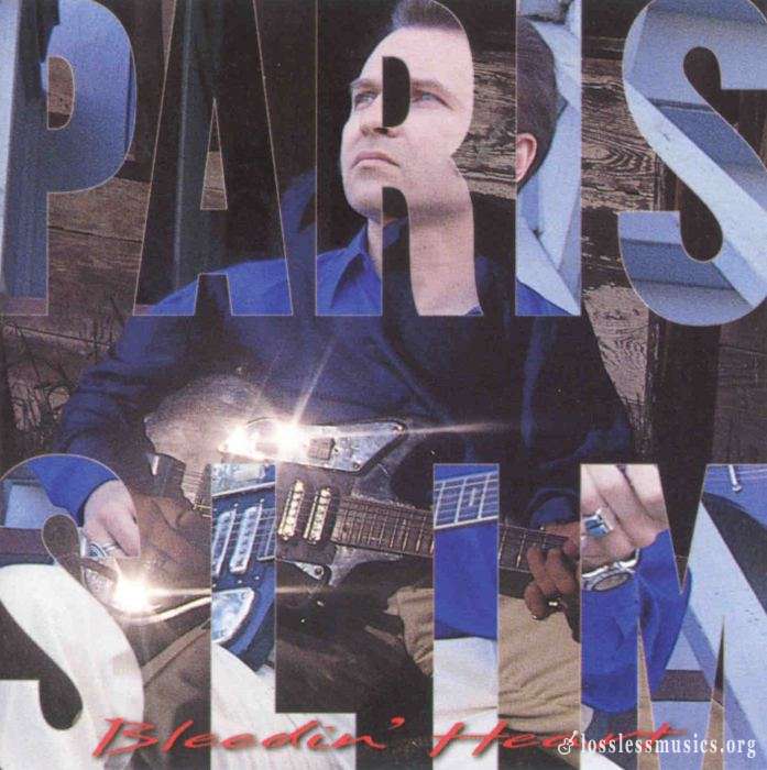 Paris Slim - Bleedin' Heart (1996)