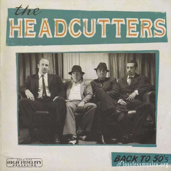 The Headcutters - Back To 50's (2009)