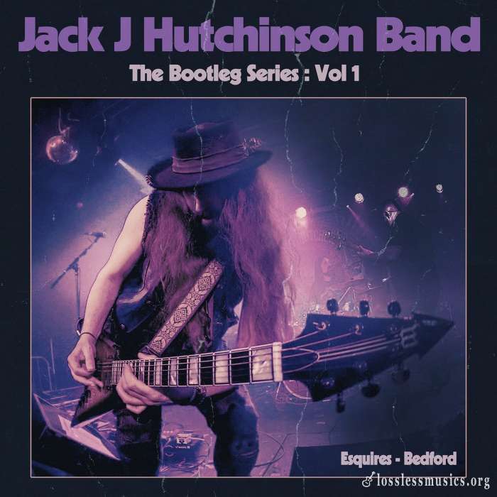 Jack J Hutchinson - Bootleg Series Vol 1  Esquires, Bedford (2020)
