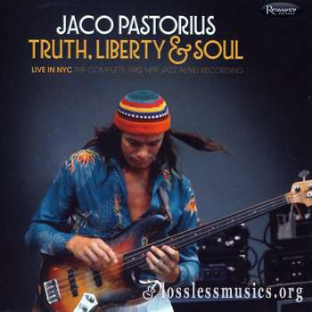 Jaco Pastorius - Truth, Liberty & Soul (2017)