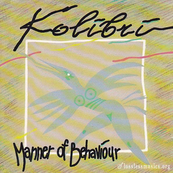 Kolibri - Manner Of Behaviour (1991)