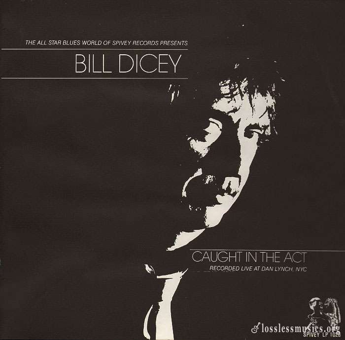 Bill Dicey - Caught In The Act [Vinyl-Rip] (1980)
