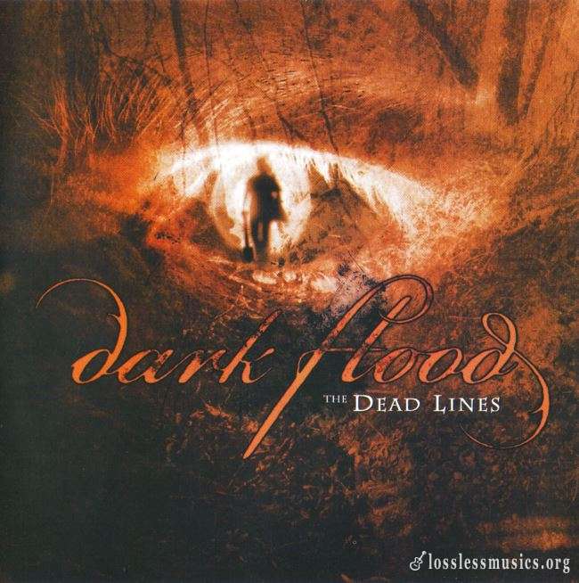 Dark Flood - Тhе Dеаd Linеs (2006)