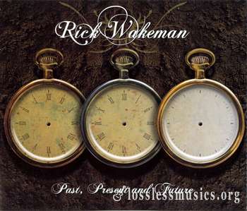 Rick Wakeman - Past, Present and Future (2009)