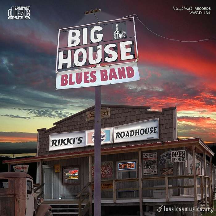 Big House Blues Band - Rikki's Roadhouse (2020)