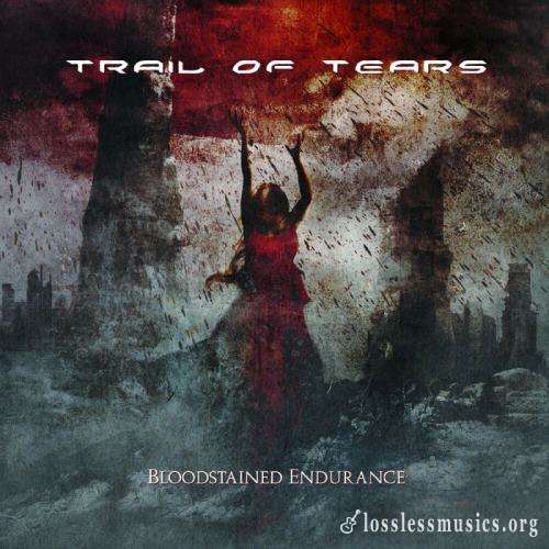 Trail Of Tears - Вlооdstаinеd Еndurаnсе (Limitеd Еditiоn) (2009)