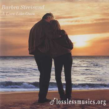 Barbra Streisand - A Love Like Ours (1999)