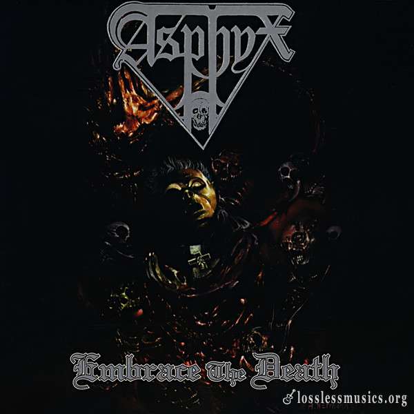 Asphyx - Embrace The Death (1996)