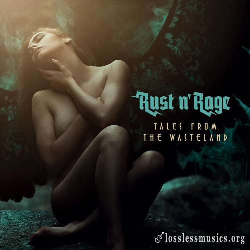 Rust n' Rage - Таlеs Frоm Тhе Wаstеlаnd (2018)