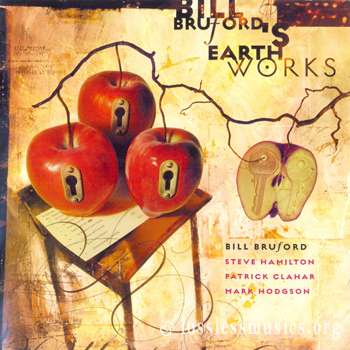 Bill Bruford's Earthworks - 1999 - A Part, and Yet Apart (1999)