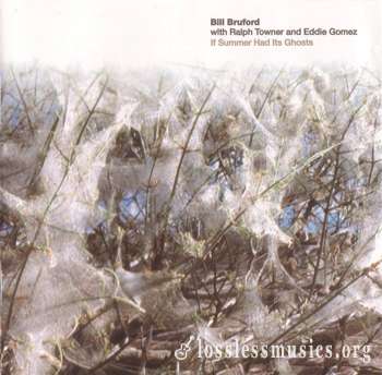 Bill Bruford with Ralph Towner and Eddie Gomez - If Summer Had Its Ghosts (1997)