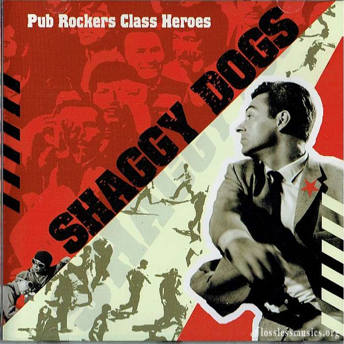 Shaggy Dogs - Pub Rockers Class Heroes (2006)