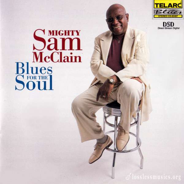 Mighty Sam McClain - Blues For The Soul (2000)