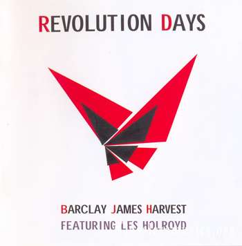 Barclay James Harvest featuring Les Holroyd - Revolution Days (2003)