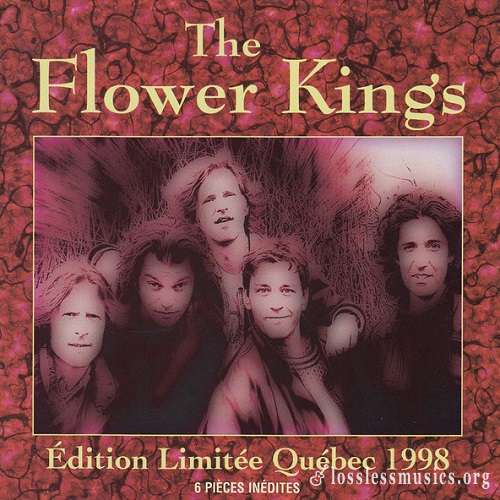 The Flower Kings - Edition Limitee Quebec 1998 (1998)