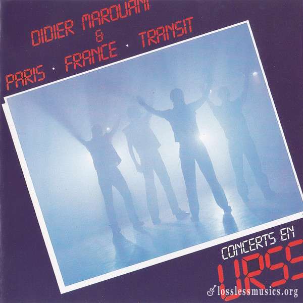 Didier Marouani & Paris • France • Transit - Concerts En URSS (1983)
