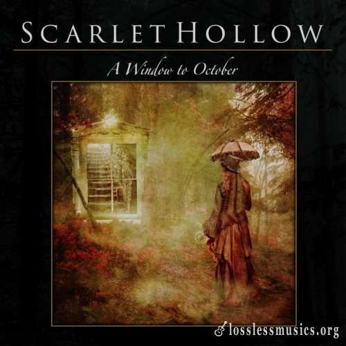 Scarlet Hollow - А Windоw То Осtоbеr (2020)