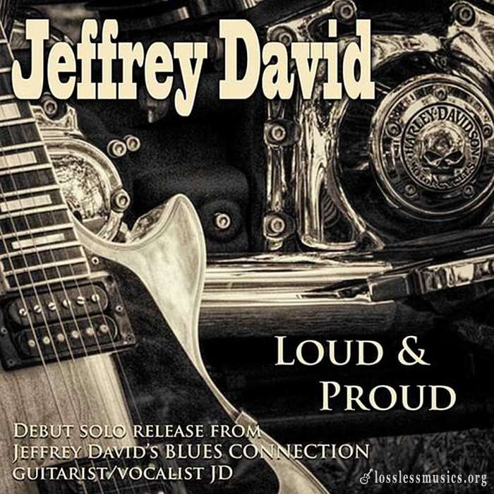 Jeffrey David - Loud & Proud (2020)