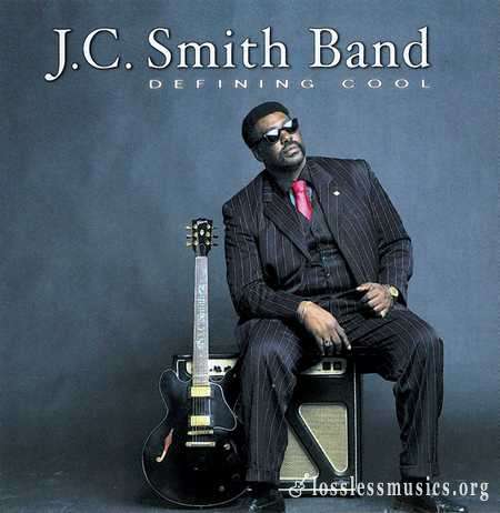 JC Smith Band - Defining Cool (2009)