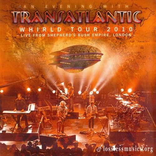 Transatlantic - Whirld Tour 2010: Live in London (2010)