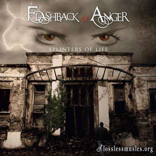 Flashback Of Anger - Sрlintеrs Оf Lifе (2009)