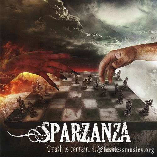 Sparzanza - Death Is Certain, Life Is Not (2012)