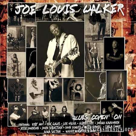 Joe Louis Walker - Blues Comin' On (2020)