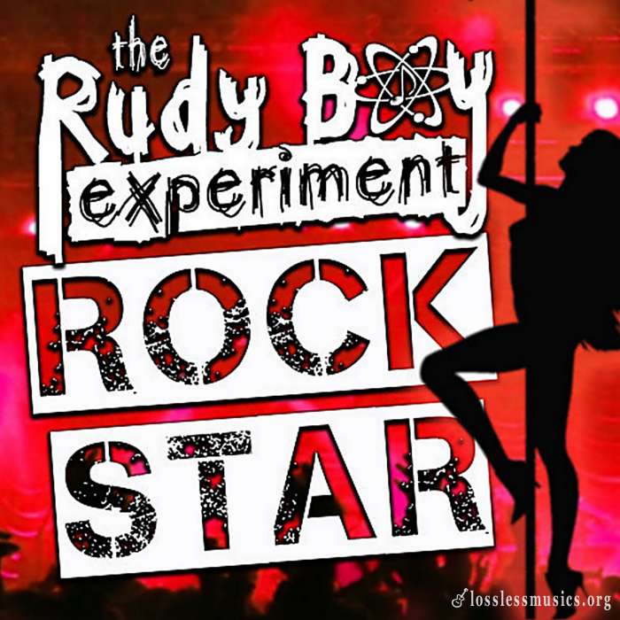 The Rudy Boy Experiment - Rock Star (2012)