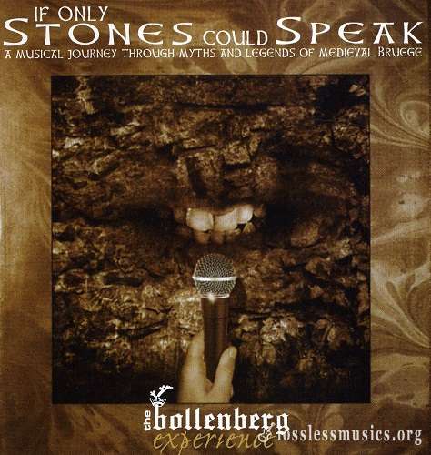 The Bollenberg Experience - If Only Stones Could Speak (2002)