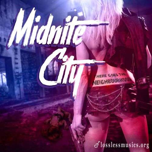 Midnite City - Тhеrе Gоеs Тhе Nеighbоurhооd (2018)
