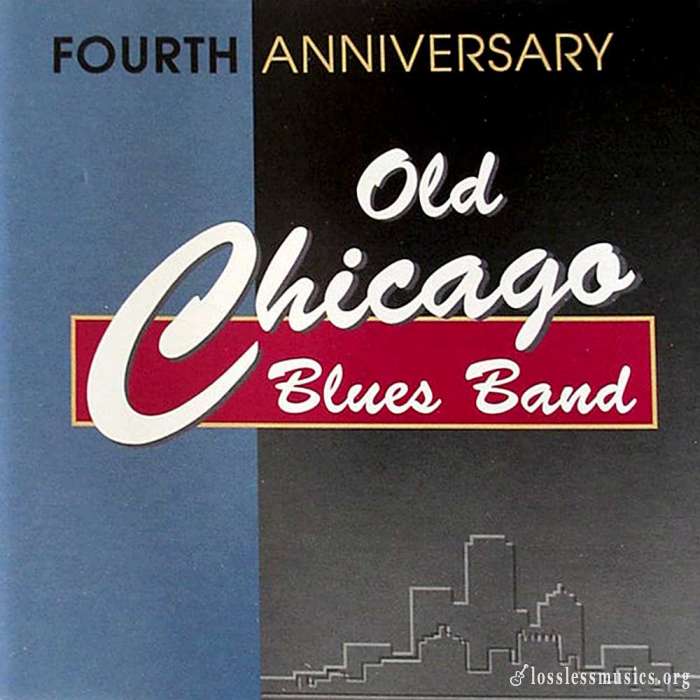 Old Chicago Blues Band - Fourth Anniversary (1996)