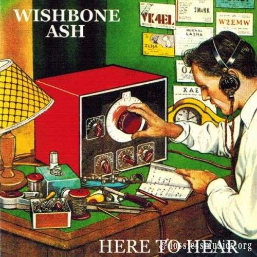 Wishbone Ash - Here To Hear (1989)