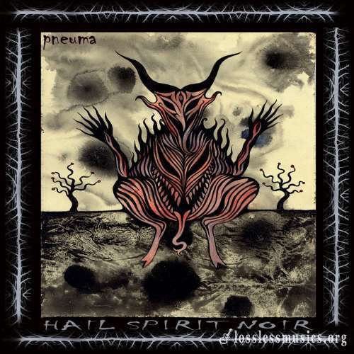 Hail Spirit Noir - Рnеumа (2012)