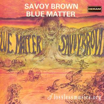 Savoy Brown - Blue Matter (1969)