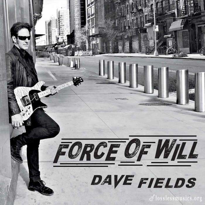 Dave Fields - Force of Will (2020) [WEB]