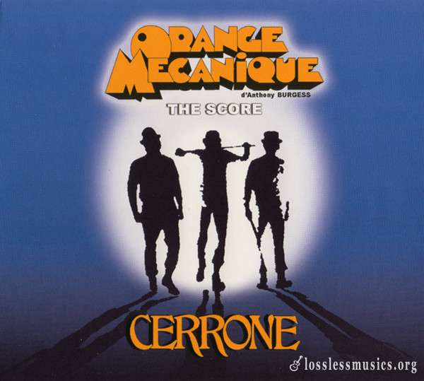 Cerrone - Orange Mecanique - The Score (2006)