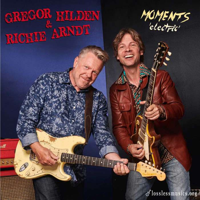 Gregor Hilden & Richie Arndt - Moments Electric (2020)