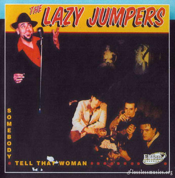 Lazy Jumpers - Somebody Tell That Woman (2003)