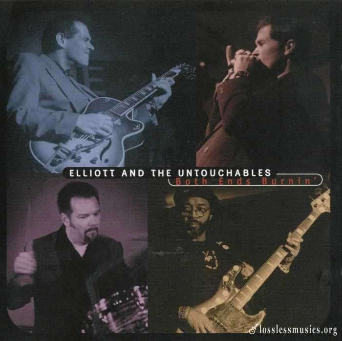 Elliott and the Untouchables - Both Ends Burning (2000)
