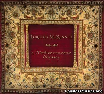 Loreena McKennitt - A Mediterranean Odyssey (2009)