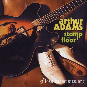 Arthur Adams - Stomp The Floor (2009)