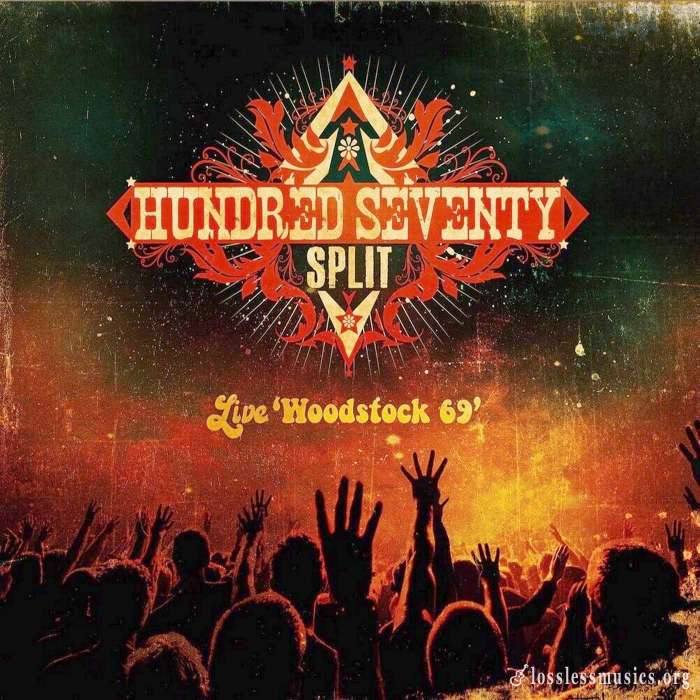 Hundred Seventy Split - Live Woodstock '69 (2019)