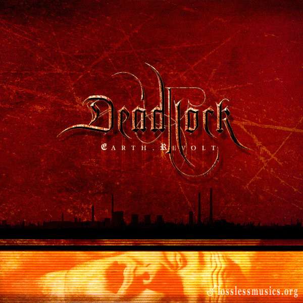 Deadlock - Earth.Revolt (2005)